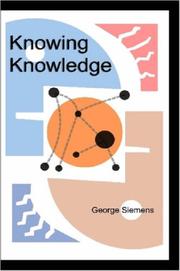 Cover of: Knowing Knowledge by Georges Siemens