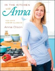 Cover of: In The Kitchen With Anna New Ways With The Classics