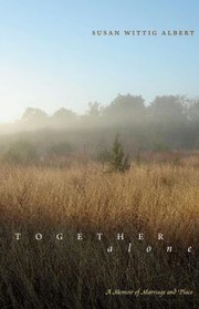 Cover of: Together Alone A Memoir Of Marriage And Place by 
