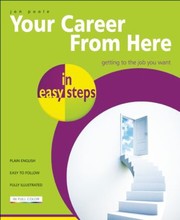 Cover of: Your Career From Here In Easy Steps