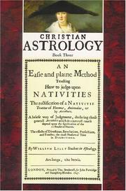 Cover of: Christian Astrology, Book 3: An Easie and Plaine Method Teaching Nativities