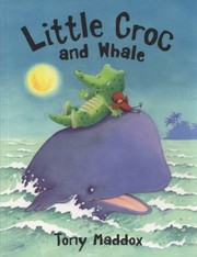 Cover of: Little Croc And Whale by 