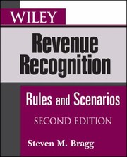 Cover of: Wiley Revenue Recognition Rules And Scenarios by 