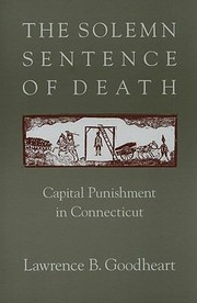 Cover of: The Solemn Sentence Of Death Capital Punishment In Connecticut by 