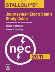 Cover of: Stallcups Journeyman Electricians Study Guide Based On The Nec And Related Standards by 