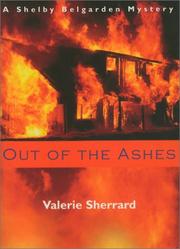 Cover of: Out of the Ashes: A Shelby Belgarden Mystery (A Shelby Belgaren Mystery)