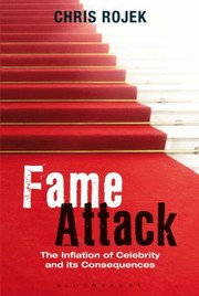 Cover of: Fame Attack The Inflation Of Celebrity And Its Consequences