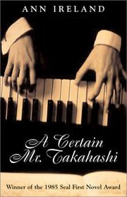 A Certain Mr. Takahashi by Ann Ireland