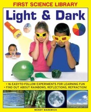 Cover of: First Science Library Light  Dark by Wendy Madgwick, Catherine Ward