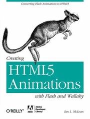 Cover of: Creating Html5 Animations With Flash And Wallaby