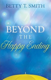 Cover of: Beyond the Happy Ending by 