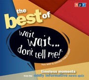 Cover of: The Best Of Wait Waitdont Tell Me Timeless Moments From The Oddly Informative News Quiz