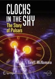 Cover of: Clocks In The Sky The Story Of Pulsars