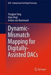 Cover of: Dynamicmismatch Mapping For Digitallyassisted Dacs