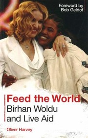 Birhan Woldu Live Aid And Feeding The World by Oliver Harvey