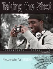 Cover of: Taking The Shot Photography Volume 2