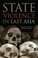 Cover of: State Violence In East Asia