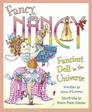 Fancy Nancy Fanciest Doll In The Universe by Jane O'Connor