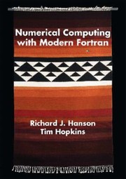 Numerical Computing With Modern Fortran by Tim Hopkins