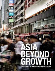 Cover of: Asia Beyond Growth Urbanization In The Worlds Fastestchanging Continent