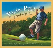 Cover of: P Is for Putt
            
                AlphabetSports
