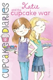 Katie And The Cupcake War by Coco Simon