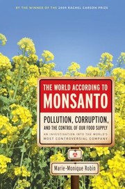 The World According To Monsanto by Marie-Monique Robin