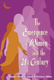 Cover of: The Emergence Of Women Into The 21st Century