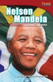 Cover of: Nelson Mandela Leading The Way by 