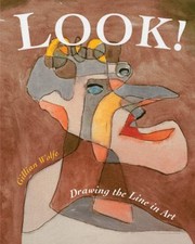 Cover of: Look Drawing The Line In Art by Gillian Wolfe