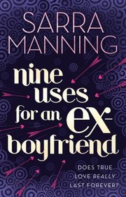 Cover of: Nine Uses For An Exboyfriend