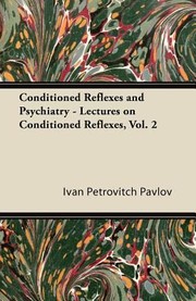 Cover of: Lectures On Conditioned Reflexes by 