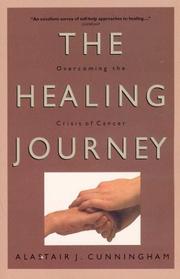 The Healing journey by Alastair J. Cunningham