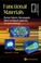Cover of: Functional Materials Electrical Dielectric Electromagnetic Optical And Magnetic Applications With Companion Solution Manual
