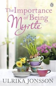 Cover of: The Importance Of Being Myrtle