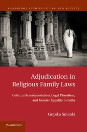 Cover of: Adjudication In Religious Family Laws Cultural Accommodation Legal Pluralism And Gender Equality In India