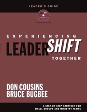 Cover of: Experiencing Leadershift Together Leaders Guide A Stepbystep Strategy For Small Groups And Ministry Teams