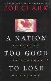 Cover of: A nation too good to lose by Clark, Joe