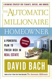 Cover of: The Automatic Millionaire Homeowner A Powerful Plan To Finish Rich In Real Estate by 