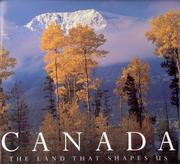 Cover of: Canada: the land that shapes us