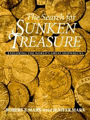 Cover of: The Search for Sunken Treasure: Exploring the World's Great Shipwrecks