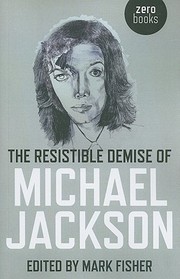 Cover of: The Resistible Demise Of Michael Jackson by 