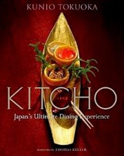 Cover of: Kitcho Japans Ultimate Dining Experience