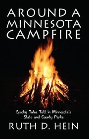 Cover of: Around A Minnesota Campfire Spooky Tales Told In Minnesotas State And County Parks by 