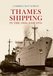 Cover of: Thames Shipping In The 60s 70s