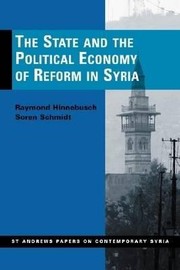 Cover of: The State And The Political Economy Of Reform In Syria by 