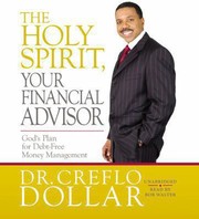 Cover of: The Holy Spirit Your Financial Advisor Gods Plan For Debtfree Money Management