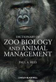 Cover of: Dictionary Of Zoo Biology And Animal Management A Guide To Terminology Used In Zoo Biology Animal Welfare Wildlife Conservation And Livestock Production