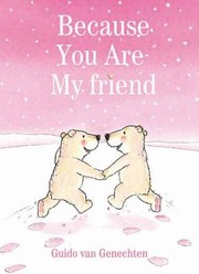 Cover of: Because You Are My Friend