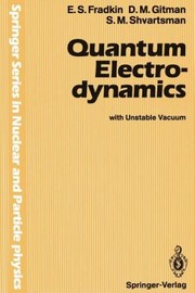 Cover of: Quantum Electrodynamics With Unstable Vacuum